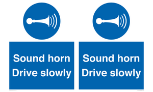 Sound horn Drive slowly